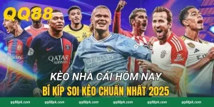 Kèo Nhà Cái Hôm Nay - Bí Kíp Soi Kèo Chuẩn Nhất 2025